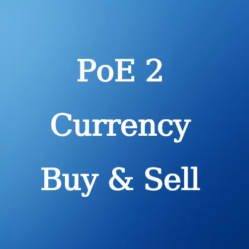 Buy & Sell PoE 2 Currency - U4N