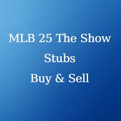 MLB The Show 25 Stubs for Sale at U4N
