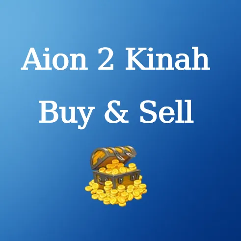 Buy & Sell Aion 2 Kinah at U4N