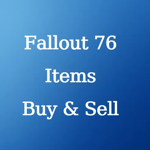 Fallout 76 Items for Sale - U4N
