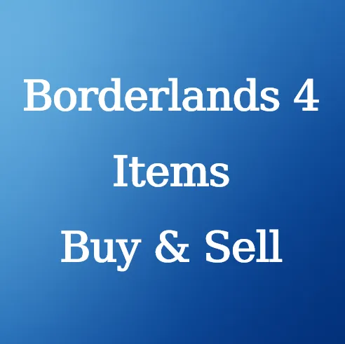 Buy & Sell Borderlands 4 Items at U4N
