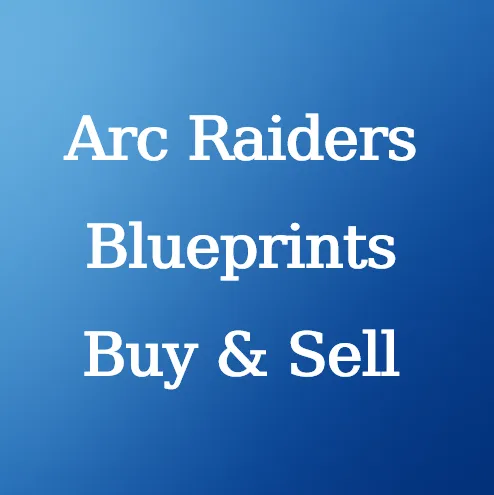 Buy ARC Raiders Blueprints & Items Online - U4N