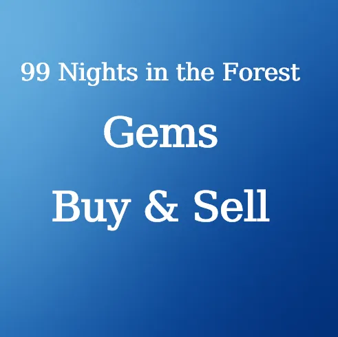 Buy 99 Nights in the Forest Gems at U4N