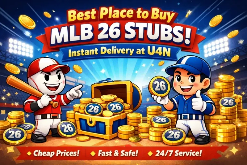 Best Place to Buy MLB 26 Stubs: Instant Delivery at U4N