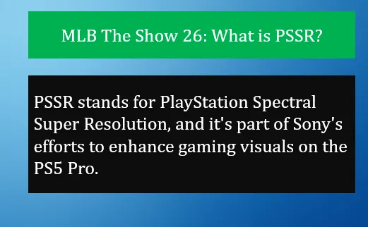 MLB The Show 26: What is PSSR?