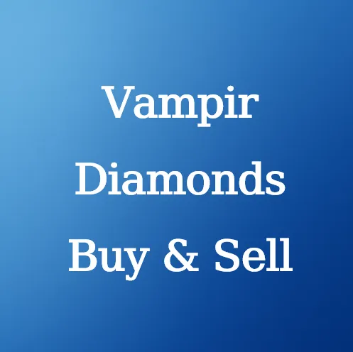 Cheap Vampir Diamonds for Sale - U4N