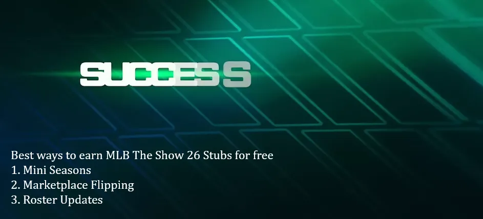 Best ways to earn MLB The Show 26 Stubs for free