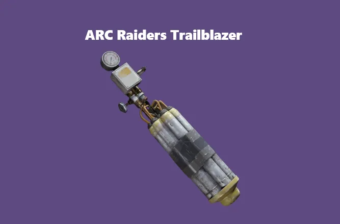 ARC Raiders Trailblazer