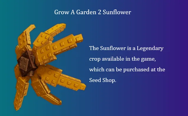 Grow A Garden 2 Sunflower