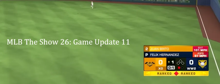 MLB The Show 26: Game Update 11