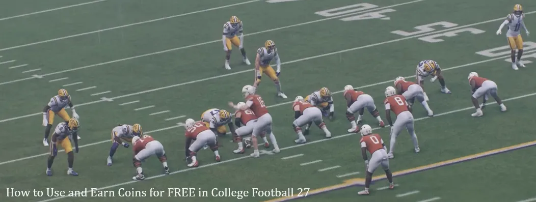 How to Use and Earn Coins for FREE in College Football 27?