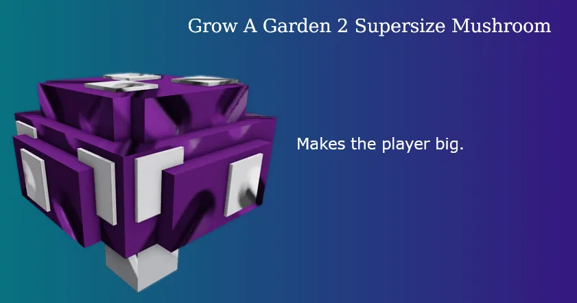 Grow A Garden 2 Supersize Mushroom