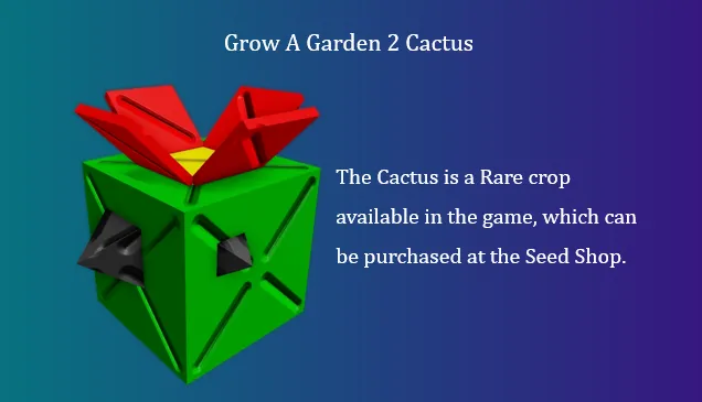 Grow A Garden 2 Cactus