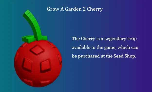 Grow A Garden 2 Cherry