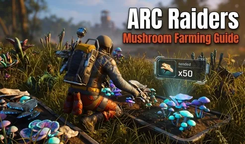 ARC Raiders Mushroom Farming Guide