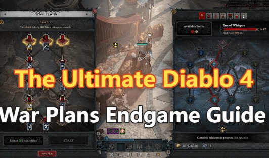 The Ultimate Diablo 4 War Plans Endgame Guide