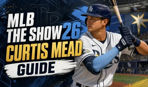MLB The Show 26 Curtis Mead Guide