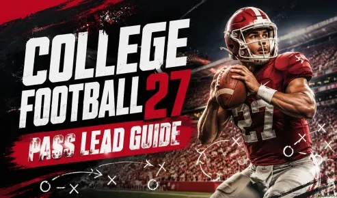 College Football 27 Pass Lead Guide