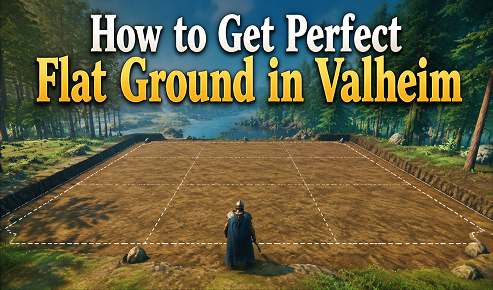 How to Get Perfect Flat Ground in Valheim