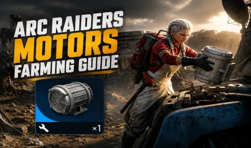 ARC Raiders Motors Farming Guide