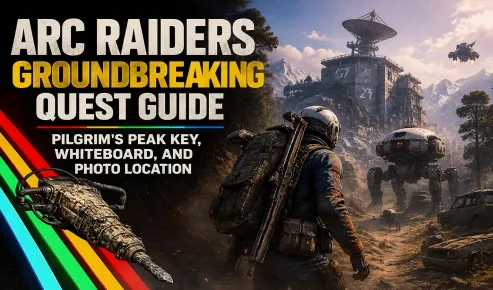 ARC Raiders Groundbreaking Quest Guide