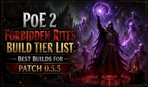 PoE 2 Forbidden Rites Build Tier List: Best Builds for Patch 0.5.5