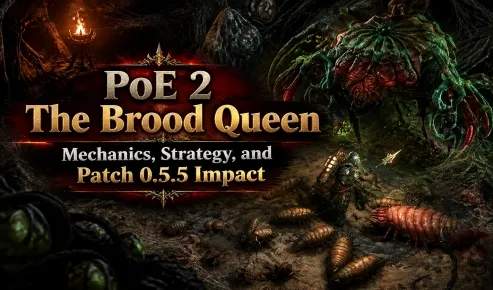 PoE 2 The Brood Queen: Mechanics, Strategy, and Patch 0.5.5 Impact