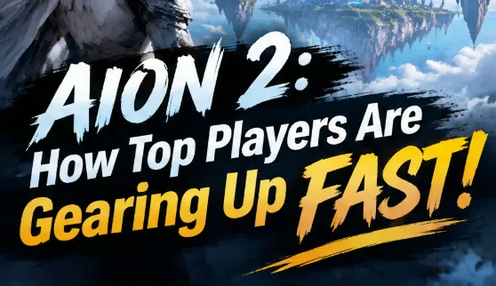 AION 2 Fast Gearing Guide: Smarter Upgrades, Less Waste