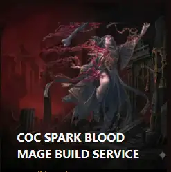 COC Spark Blood Mage Build Service | PC