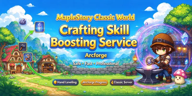 Crafting Skill Boosting Service - Arcforge | Global > Global MapleStory Classic World
