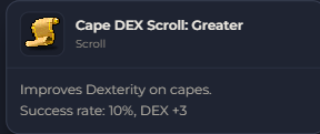 Cape DEX Scroll Greater | Global > Global MapleStory Classic World