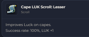 Cape LUK Scroll Lesser | Global > Global MapleStory Classic World