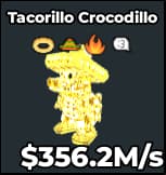 Tacorillo Crocodillo 356.2M/s Divine | Global
